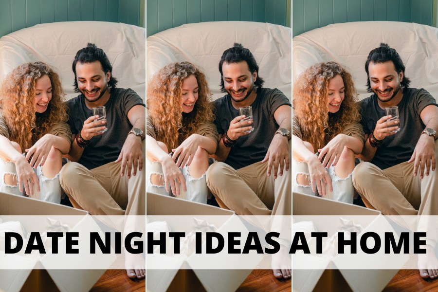 DATE NIGHT IDEAS AT HOME
