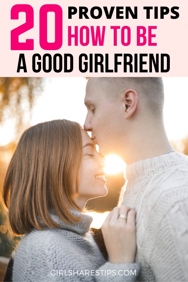 how to be a good girlfriend tips