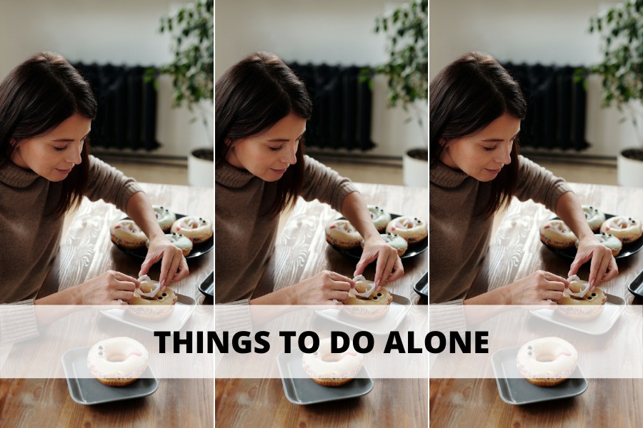 things to do alone