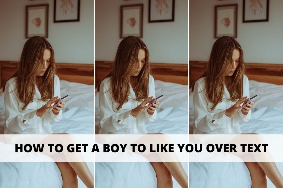 how to get a boy to like you over text