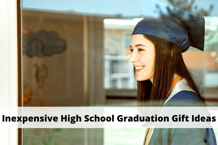 Inexpensive High School Graduation Gift Ideas