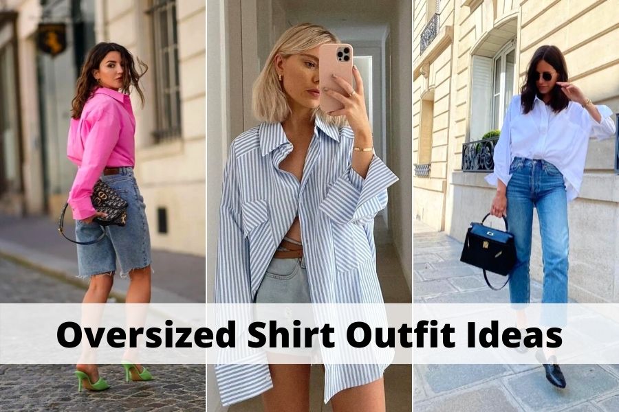 oversized shirt outfit ideas womens