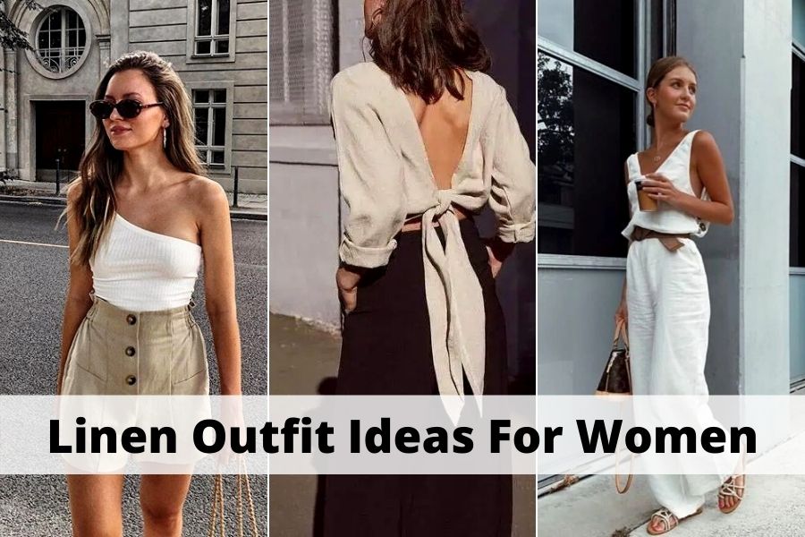 Linen Outfit Ideas For Women